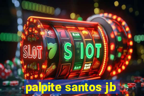 palpite santos jb